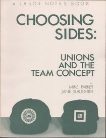 Choosing Sides: Unions and the Team Concept