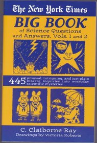 The New York Times Big Book of Science Questions and Answers, Vols.1 and 2