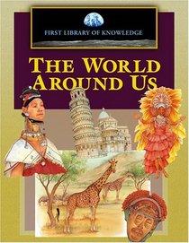 First Library of Knowledge - The World Around Us