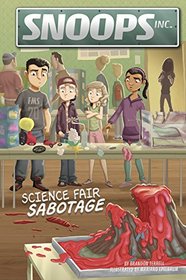 Science Fair Sabotage (Snoops, Inc.)