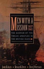 Men with a Mission, 1837-1841: The Quorum of the Twelve Apostles in the British Isles