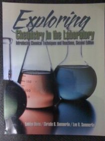 Exploring Chemistry in the Laboratory- Introducing Chemical Techniques and Reactions, 2nd Edition