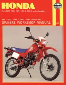 Honda XL-XR 80, 100, 125, 185 and 200 Owners Workshop Manual, No. M566: 1978-1987 (Owners Workshop Manual)