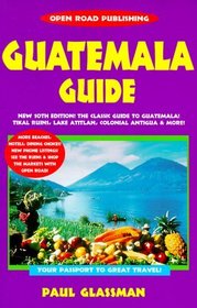 Guatemala Guide Your Passport to Great Travel!
