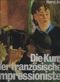 Die Kunst der franzosischen Impressionisten (German Edition)