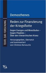 Demosthenes. Reden zur Finanzierung der Kriegsflotte