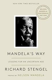 Mandela's Way: Lessons for an Uncertain Age (BROADWAY BOOKS)