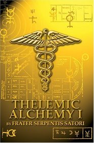 Thelemic Alchemy I