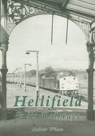 Hellifield & Its Railways