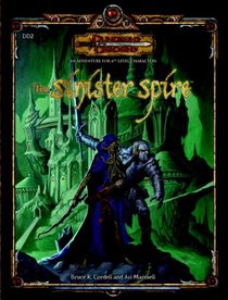 The Sinister Spire (Dungeons & Dragons d20 3.5 Fantasy Roleplaying Adventure, 4th Level)