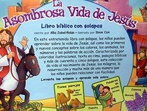 La Asombrosa Vida de Jesus (Spanish Edition)