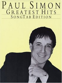Paul Simon Greatest Hits: SongTab Edition (Paul Simon/Simon & Garfunkel)