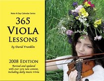 365 Viola Lessons: 2008 Note-A-Day Calendar for Viola