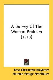 A Survey Of The Woman Problem (1913)