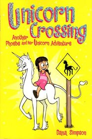 Unicorn Crossing (Phoebe and Her Unicorn, Bk 5)