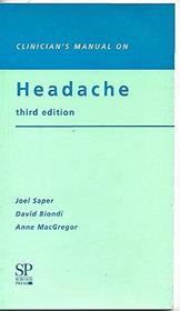 Clinician's Manual on Headache (3rd Edition)