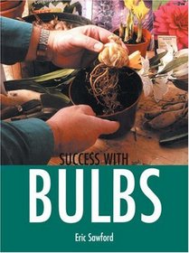 Success with Bulbs (Success with Gardening)