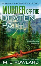 Murder Off the Beaten Path (Search and Rescue, Bk 2)
