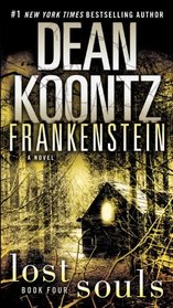 Lost Souls (Frankenstein, Bk 4)