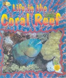 Life In The Coral Reef (Turtleback School & Library Binding Edition) (Crabapples)