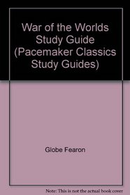 War of the Worlds Study Guide (Pacemaker Classics Study Guides)