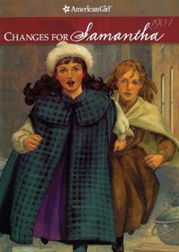 Changes for Samantha: A Winter Story (American Girls Collection)