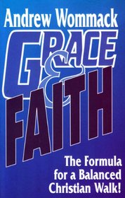 Grace & Faith (The Formula for a Balanced Christain Walk!)