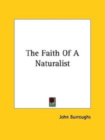 The Faith of a Naturalist