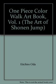 One Piece Color Walk Art Book: The Art of Shonen Jump: Opcw