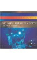 Exploring the Ocean Depths: The Final Frontier (Hot Science)
