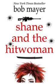 Shane and the Hitwoman (Organization, Bk 1)