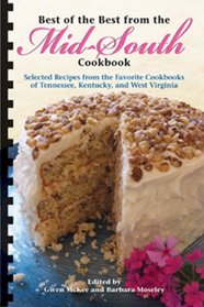 Best of the Best from the Mid-South Cookbook (Best of the Best Regional Cookbook)