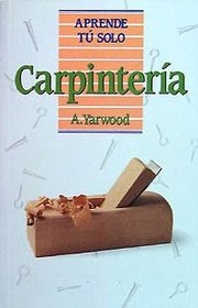 Carpinteria (Aprende Tu Solo) (Spanish Edition)
