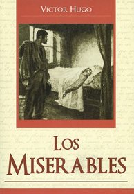 Los Miserables = Les Miserables (Grandes Novelas (Tomo)) (Spanish Edition)