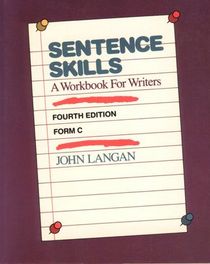 Sentence Skills: A Workbook for Writers : Form C