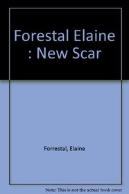 Forestal Elaine : New Scar