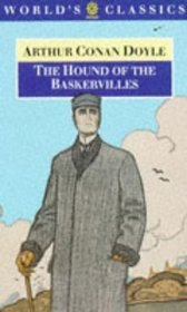 The Hound of the Baskervilles : Another Adventure of Sherlock Holmes