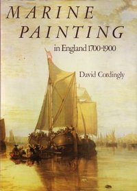 Marine Painting: England, 1700-1900