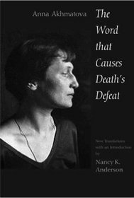 The Word That Causes Death's Defeat : Poems of Memory (Annals of Communism Series)