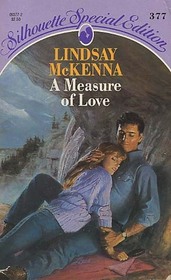 A Measure of Love (Silhouette Special Edition, No 377)