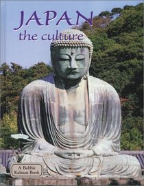 Japan: The Culture (Lands, Peoples, and Cultures)
