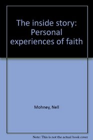 The inside story: Personal experiences of faith