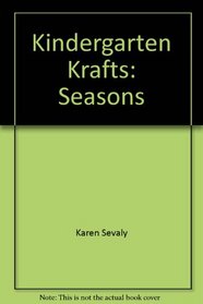 Kindergarten Krafts: Seasons