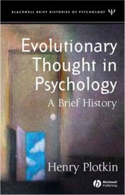 Evolutionary Thought in Psychology: A Brief History (Blackwell Brief Histories of Psychology, 2)