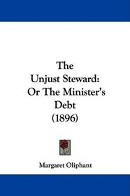The Unjust Steward: Or The Minister's Debt (1896)