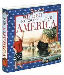 1,001 Reasons to Love America (1,001 Reasons to Love)