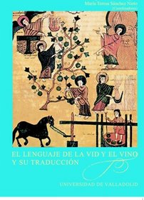 El Lenguaje De La Vid Y El Vino Y Su Traduccin (Spanish Edition)