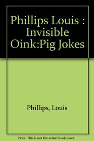 Invisible Oink: Pig Jokes