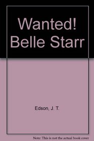 Wanted! Belle Starr