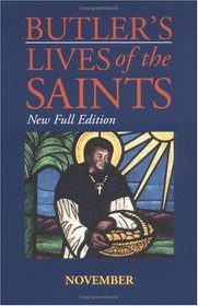 Butler's Lives of the Saints: November (Butler's Lives of the Saints)